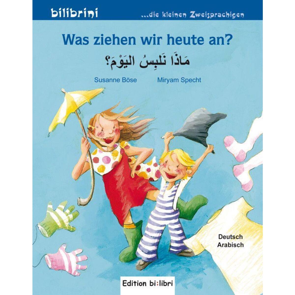 Was ziehen wir heute an? Kinderbuch Deutsch-Arabisch von Hueber Verlag GmbH